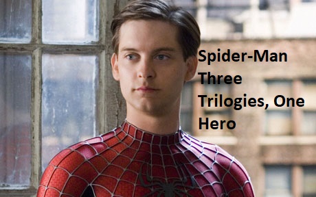 Spider-man: Three Trilogies, One Hero