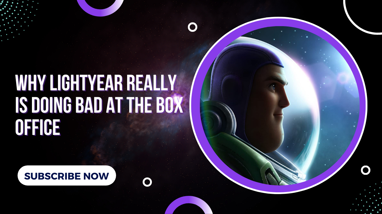 Why Lightyear is really doing bad at box office