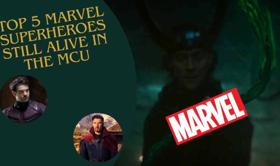 Top 5 Marvel Superheroes Still Alive in the MCU